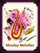 Monday Melodies